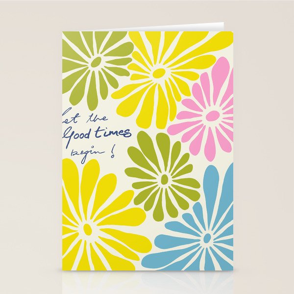 Let The Good Times Begin Stationery Card Gallery Image 2