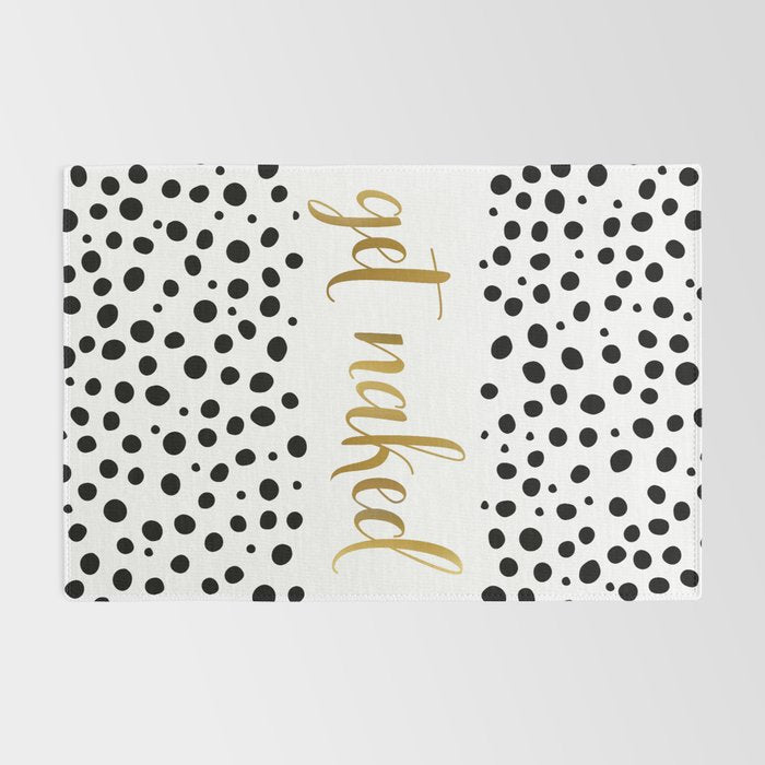 Get Naked Sign, Funny Bathroom Art, Black, White and Gold Rug Gallery Image 2