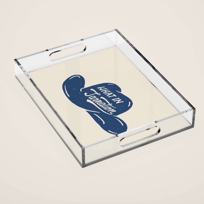What in Tarnation Acrylic Tray Gallery Image 1