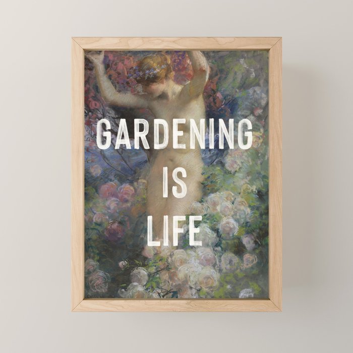 Gardening is Life Mini Art Print Gallery Image 1