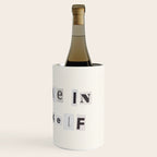 Believe in yourself / Daily Reminder #6 Wine Chiller Gallery Image 3