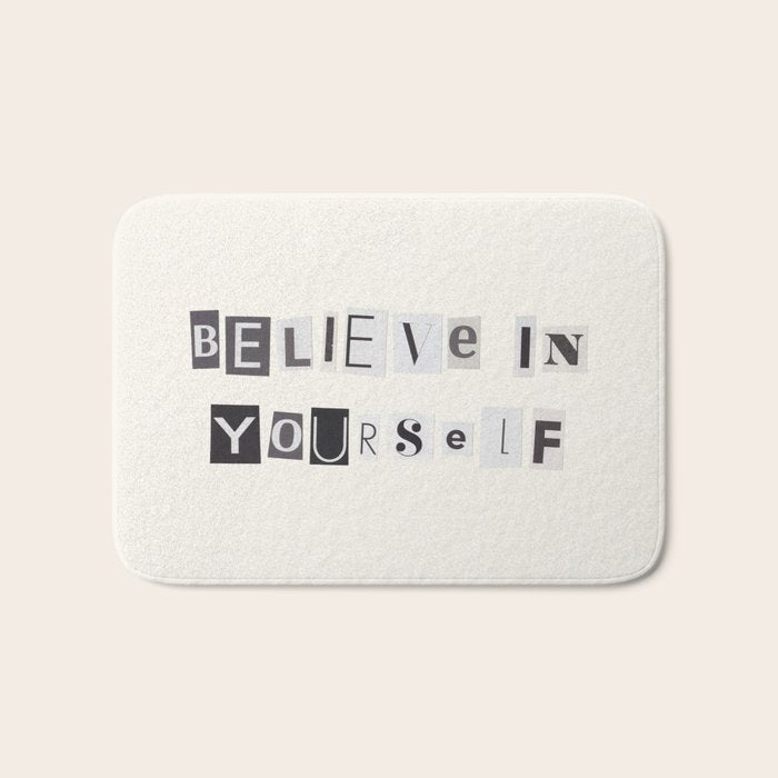 Believe in yourself / Daily Reminder #6 Bath Mat Gallery Image 1