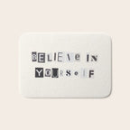 Believe in yourself / Daily Reminder #6 Bath Mat Gallery Image 1