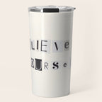 Believe in yourself / Daily Reminder #6 Travel Mug Gallery Image 1