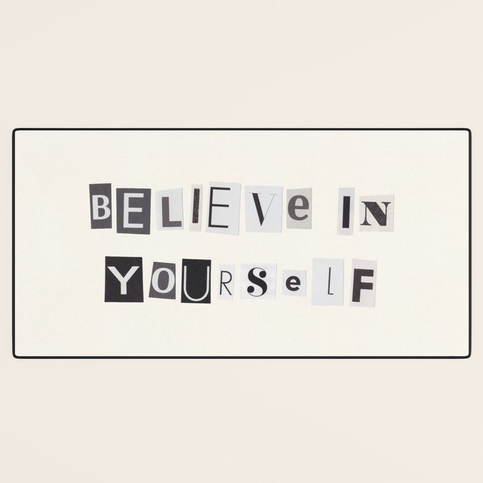 Believe in yourself / Daily Reminder #6 Desk Mat Gallery Image 3