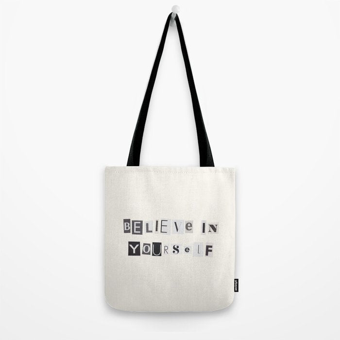 Believe in yourself / Daily Reminder #6 Tote Bag Gallery Image 2