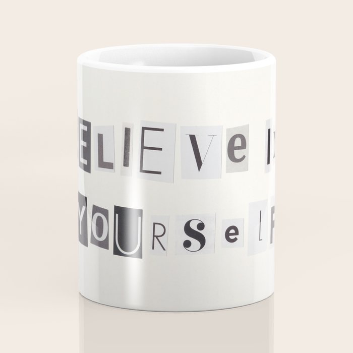 Believe in yourself / Daily Reminder #6 Coffee Mug Gallery Image 4