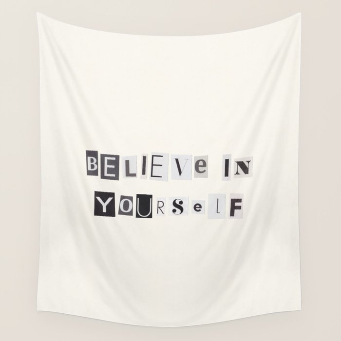 Believe in yourself / Daily Reminder #6 Wall Tapestry Gallery Image 1