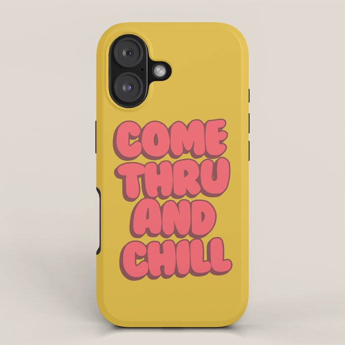 Come Thru And Chill iPhone Case Gallery Image 1