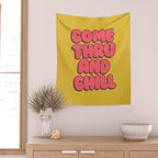 Come Thru And Chill Wall Tapestry Gallery Image 2