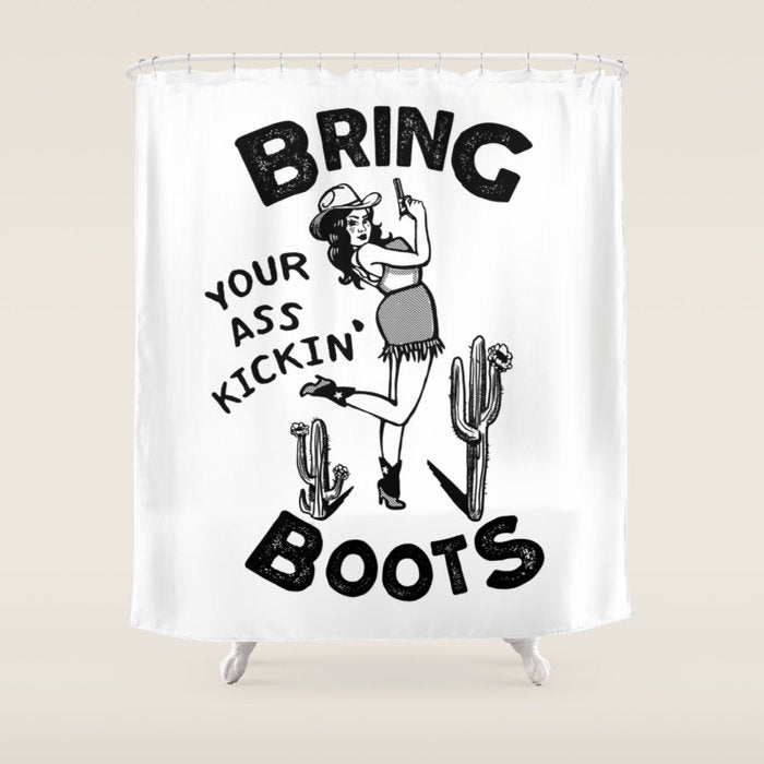 Bring Your Ass Kicking Boots! Cool Retro Cowgirl Gift Idea For Women Shower Curtain Gallery Image 1
