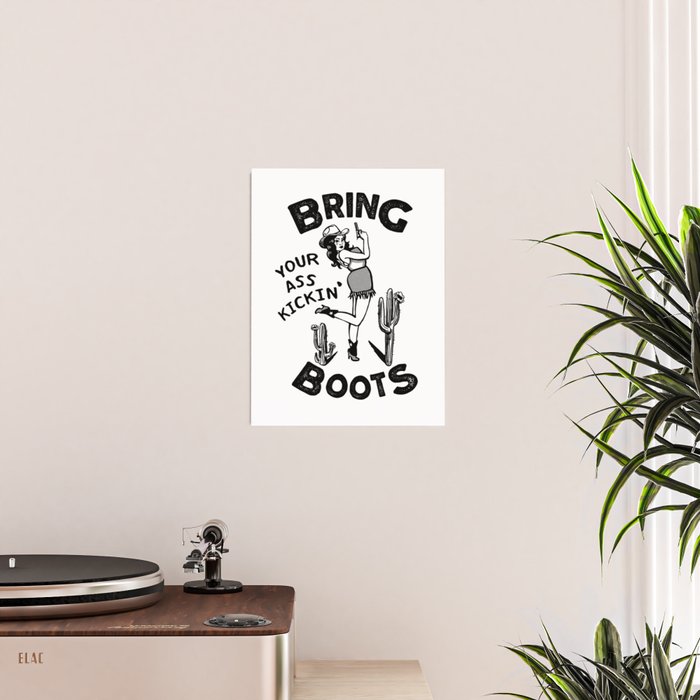Bring Your Ass Kicking Boots! Cool Retro Cowgirl Gift Idea For Women Poster Gallery Image 2