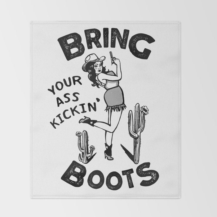 Bring Your Ass Kicking Boots! Cool Retro Cowgirl Gift Idea For Women Throw Blanket Gallery Image 2