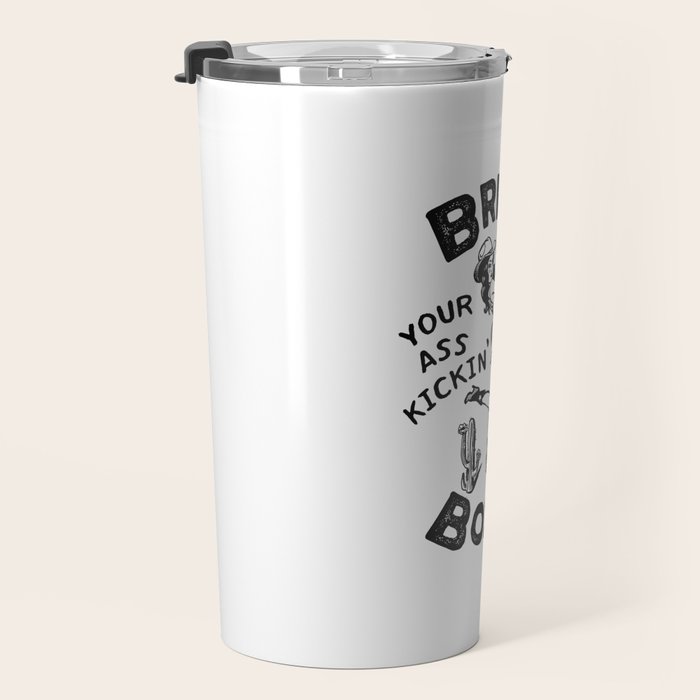 Bring Your Ass Kicking Boots! Cool Retro Cowgirl Gift Idea For Women Travel Mug Gallery Image 3