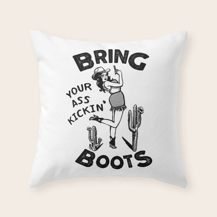Bring Your Ass Kicking Boots! Cool Retro Cowgirl Gift Idea For Women Throw Pillow Gallery Image 6