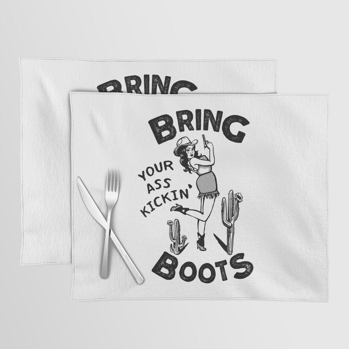 Bring Your Ass Kicking Boots! Cool Retro Cowgirl Gift Idea For Women Placemat Gallery Image 1