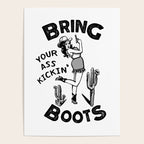 Bring Your Ass Kicking Boots! Cool Retro Cowgirl Gift Idea For Women Poster Gallery Image 4