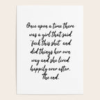 Once upon a time she said fuck this - pretty script Poster Gallery Image 4