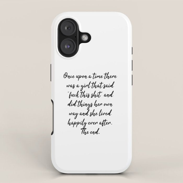 Once upon a time she said fuck this - pretty script iPhone Case Gallery Image 1