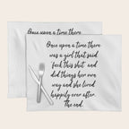 Once upon a time she said fuck this - pretty script Placemat Gallery Image 1
