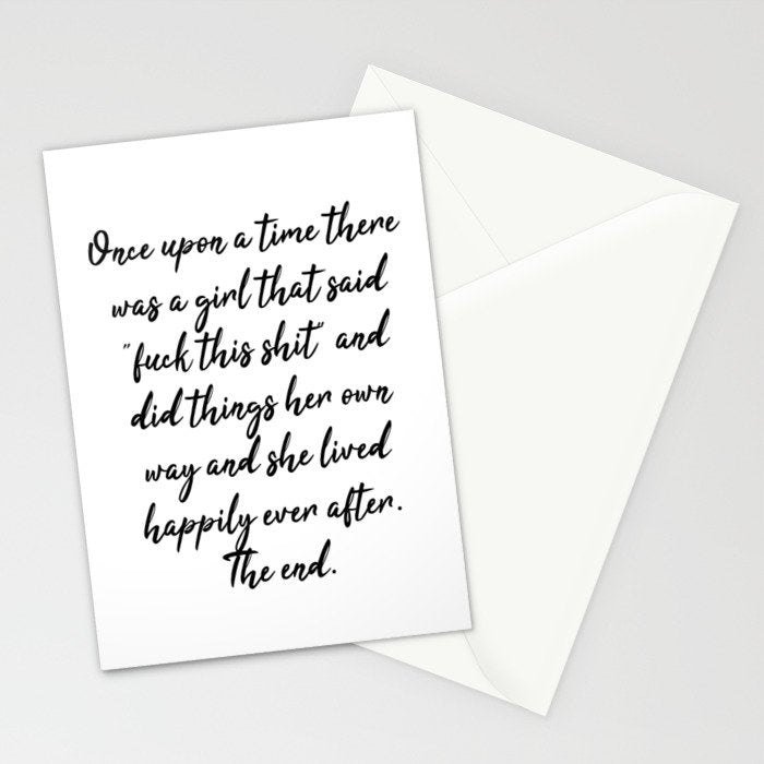 Once upon a time she said fuck this - pretty script Stationery Card Gallery Image 2