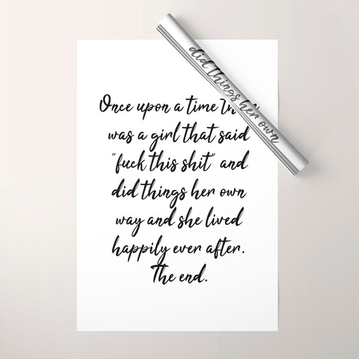 Once upon a time she said fuck this - pretty script Wrapping Paper Gallery Image 1