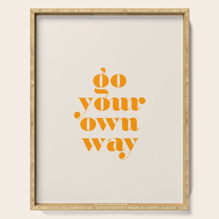 Go Your Own Way Serving Tray Gallery Image 1