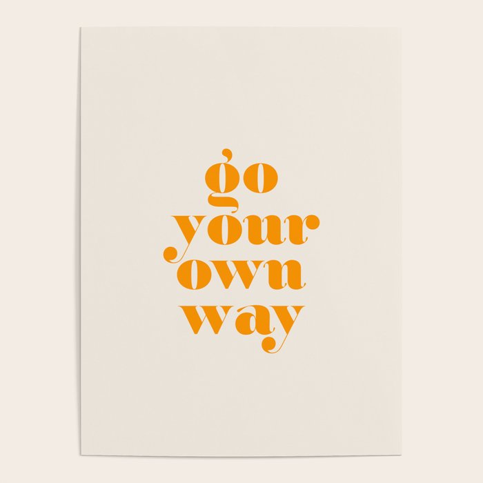 Go Your Own Way Poster Gallery Image 4