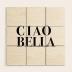 Ciao Bella Wood Wall Art Gallery Image 1