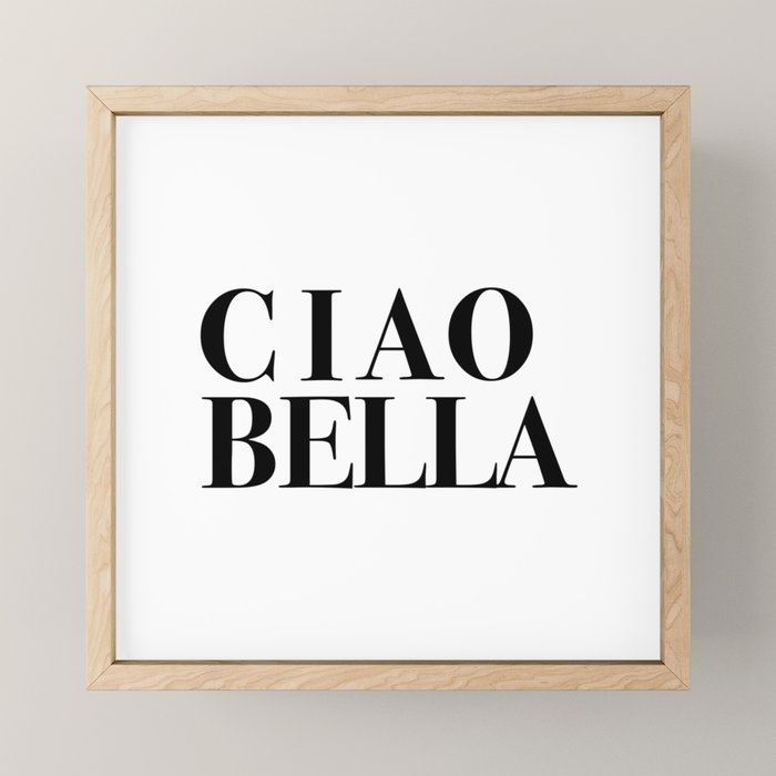 Ciao Bella Mini Art Print Gallery Image 1