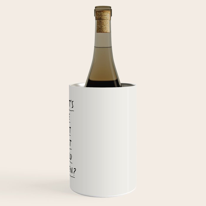 What's The Best That Could Happen Wine Chiller Gallery Image 3