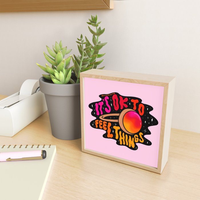 It's Ok to Feel Things Mini Art Print Gallery Image 2