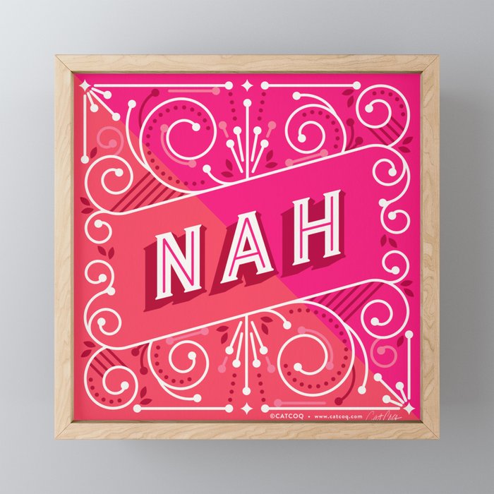 Nah â Hot Pink Mini Art Print Gallery Image 1