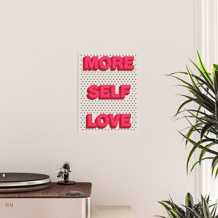 More Self Love Poster Gallery Image 2