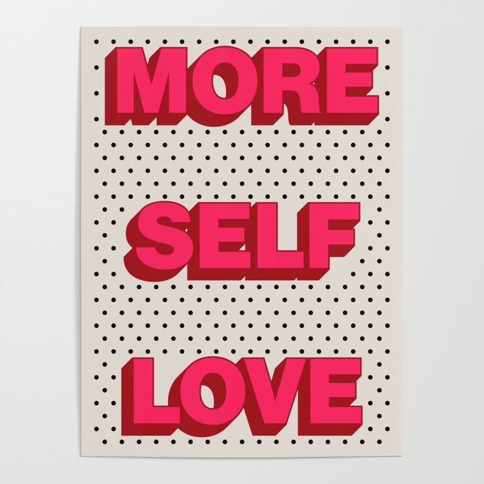 More Self Love Poster Gallery Image 4