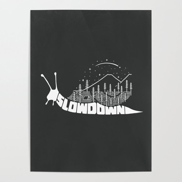 Slow down Poster Gallery Image 4