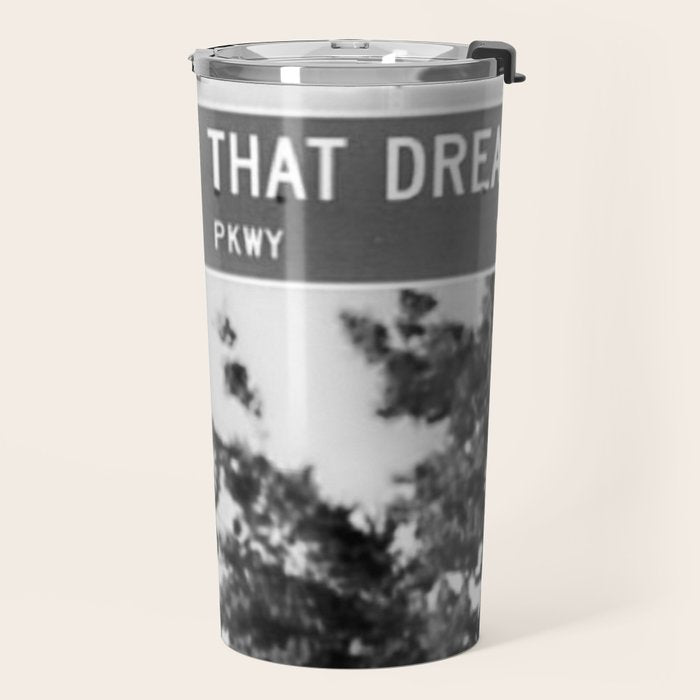 Follow That Dream Parkway black and white inspirational photograph / art photography Travel Mug Gallery Image 2
