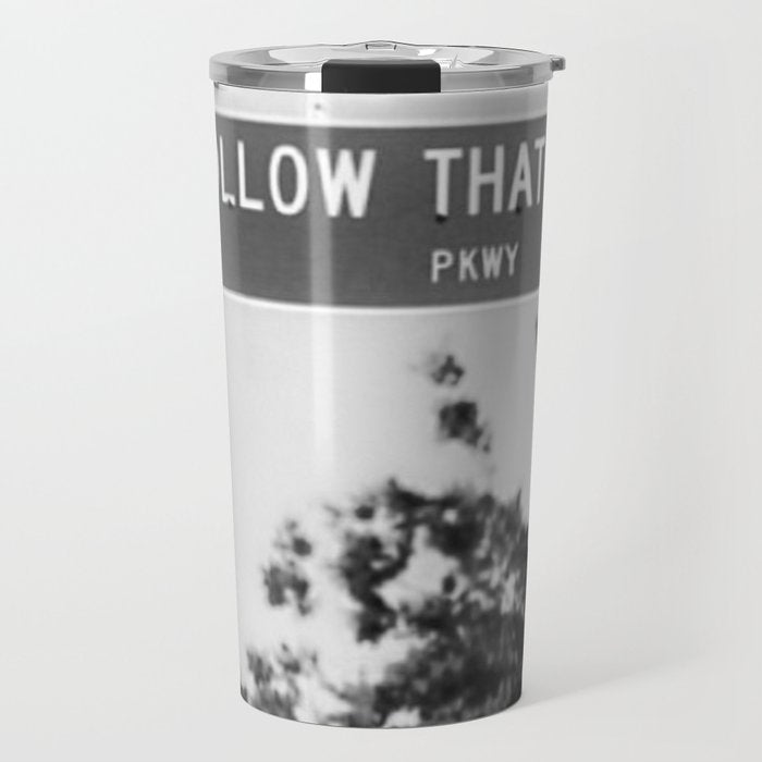 Follow That Dream Parkway black and white inspirational photograph / art photography Travel Mug Gallery Image 1