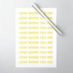 Love Where You Are in Yellow Wrapping Paper Gallery Image 1