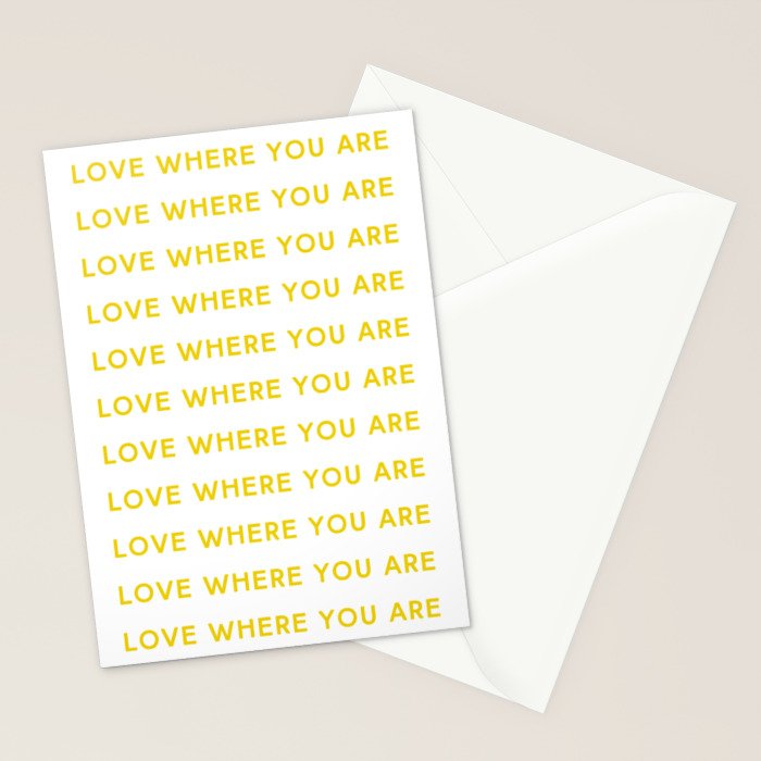 Love Where You Are in Yellow Stationery Card Gallery Image 2