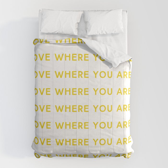 Love Where You Are in Yellow Comforter Gallery Image 6