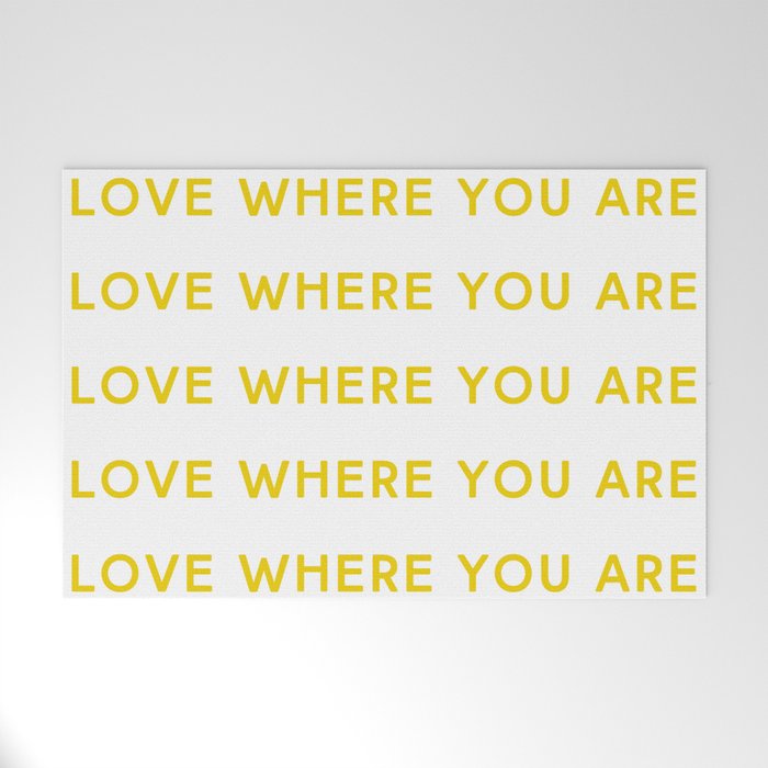 Love Where You Are in Yellow Welcome Mat Gallery Image 1