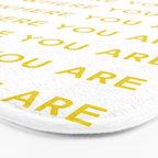 Love Where You Are in Yellow Bath Mat Gallery Image 3