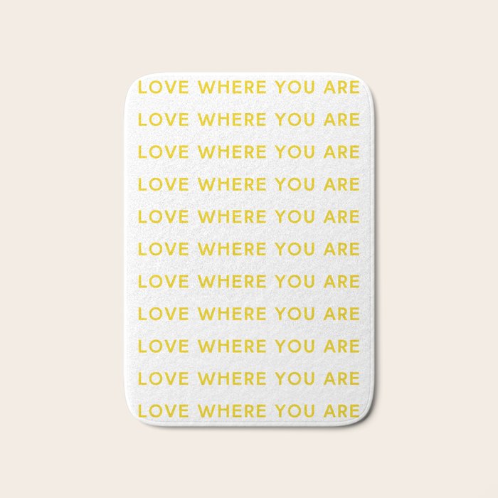 Love Where You Are in Yellow Bath Mat Gallery Image 1