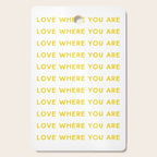 Love Where You Are in Yellow Cutting Board Gallery Image 1