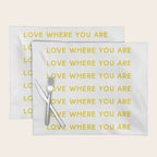 Love Where You Are in Yellow Placemat Gallery Image 1