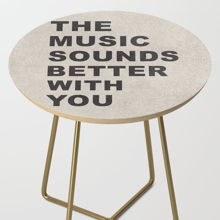 The Music Sounds Better With You Side Table Gallery Image 2