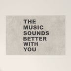 The Music Sounds Better With You Welcome Mat Gallery Image 1