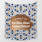 It Really Do Be Like That Sometimes â Blue & Rose Gold Wall Tapestry Gallery Image 4