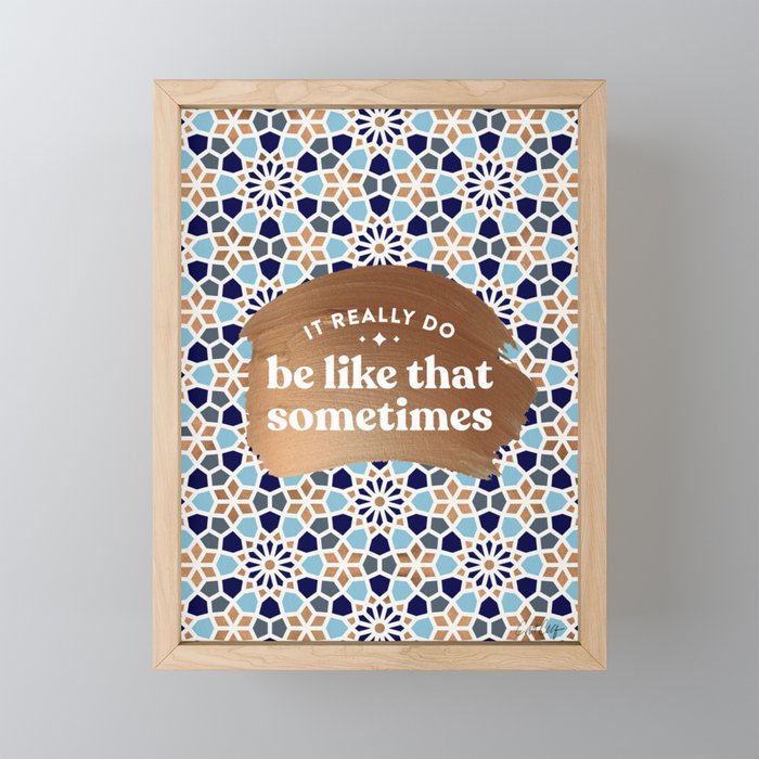It Really Do Be Like That Sometimes â Blue & Rose Gold Mini Art Print Gallery Image 1